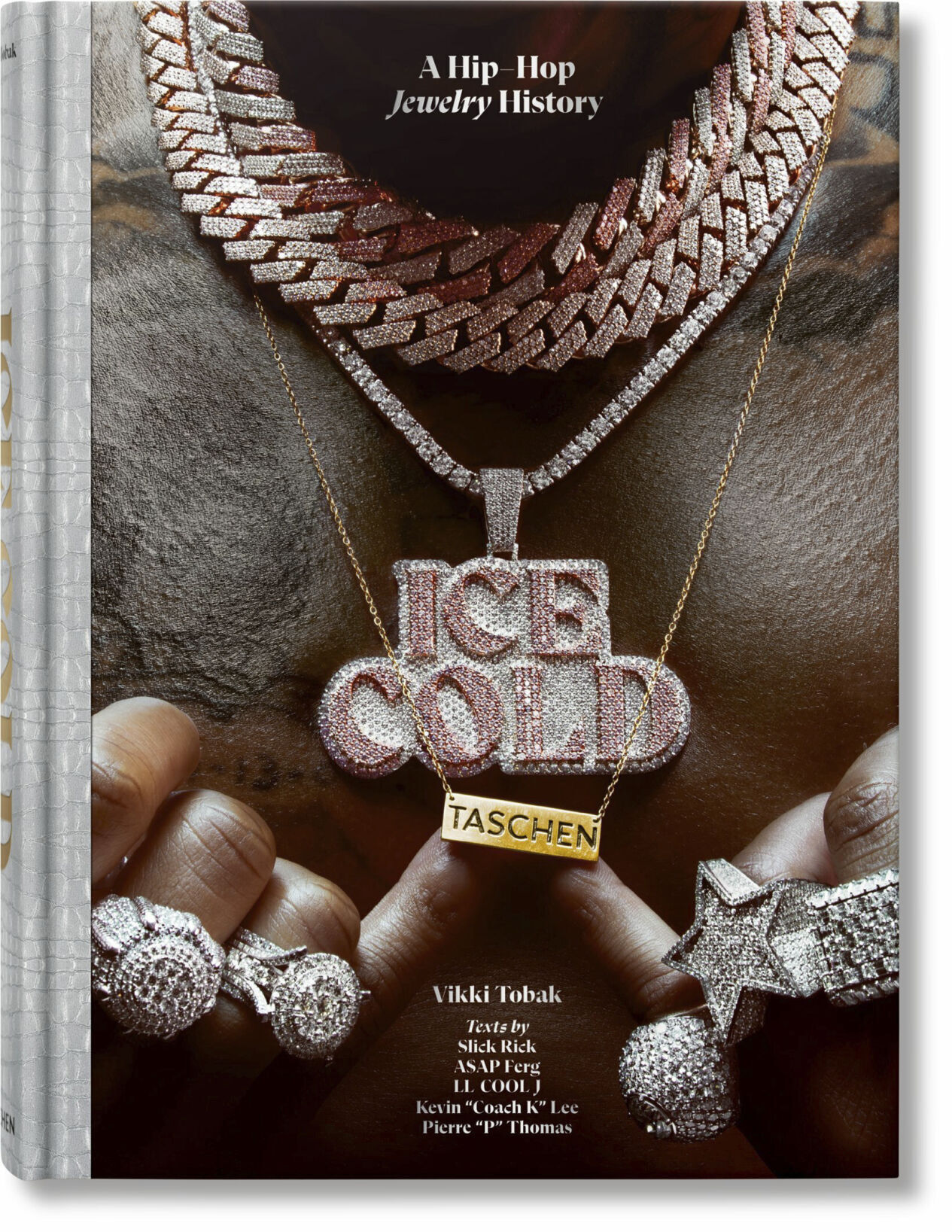 “Ice Cold. A Hip Hop Jewelry History,” by Vikki Tobak